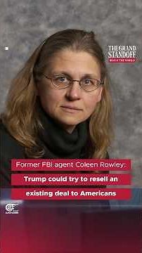 Former FBI agent Coleen Rowley: Trump could try to resell an existing deal to Americans
