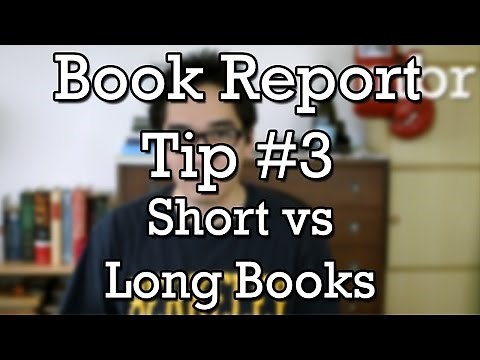 How To Write a Book Report - Tip #3 - Short versus Long Books (Minute Book Report)
