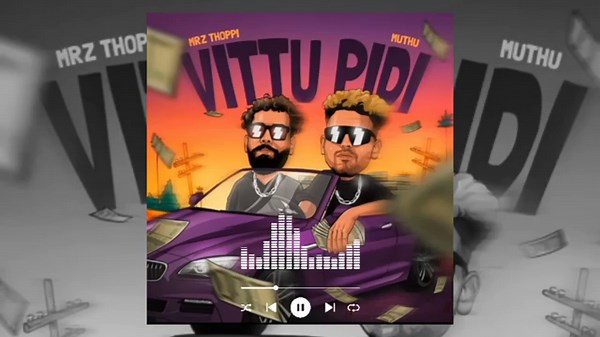 VITTU PIDI | FT.MRZ THOPPI, FT. MUTHU | RAP SONG MRZ THOPPI AND MUTHU | TRENDING SONG |
