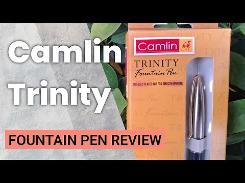 Camlin Trinity Fountain Pen Review