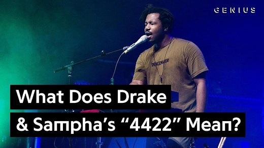 What's The Meaning Behind Drake And Sampha's "4422"?