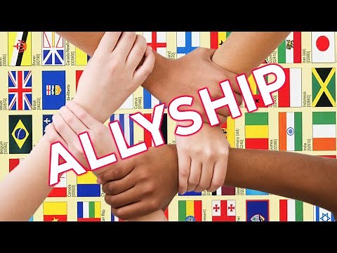 How To Be An Ally