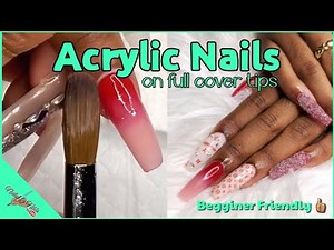 Acrylic Nails with FULL COVER TIPS 🤯