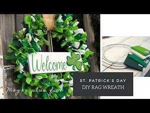 DIY FABRIC RAG WREATH EASY TUTORIAL FOR ST. PATRICK'S DAY | HOW TO MAKE A TIED WREATH WITH FABRIC