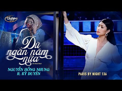PBN136 | Nguyễn Hồng Nhung (ft. Kỳ Duyên) - Dù Ngàn Năm Nữa