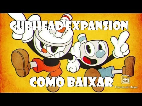 tutorial de como baixar o cuphead expansion 1.1