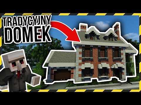 TRADYCYJNY DOMEK w MINECRAFT *jak zbudować*