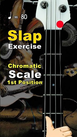 Slap Bass Exercise for Beginners - 1st Position Chromatic Scale - Thumb Technic