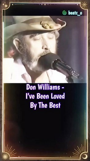 Don Williams - I’ve Been Loved By The Best (Lyrics) #80smusic #countrymusic #throwback #lyrics
