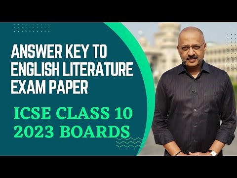 Answer Key to English Literature Paper | ICSE Class 10 Board Exams 2023 | SWS | T S Sudhir