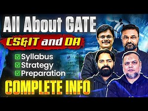 All About GATE CS&IT and DA | Syllabus, Strategy, Preparation | Complete Info 🔥
