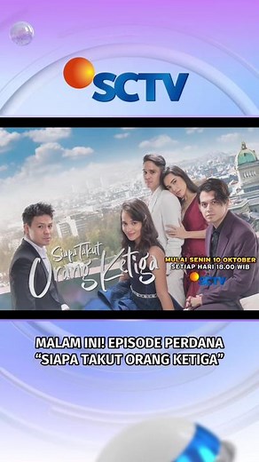 Sinetron Rasa Film: Siapa Takut Orang Ketiga