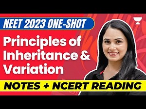 Principles of Inheritance & Variation in One Shot | Notes + NCERT Reading | NEET 2023 | Gargi Singh