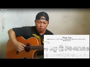#40【指弹谱fingerstyle tab】Sepur Tua（狠人哥Alip_ba_ta cover）吉他谱guitar tab 指弹 扒谱