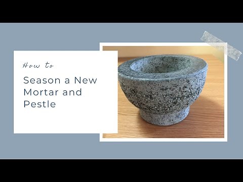 How to Season a New Mortar and Pestle