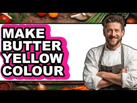 How To Make Butter Yellow Colour (UPDATED)