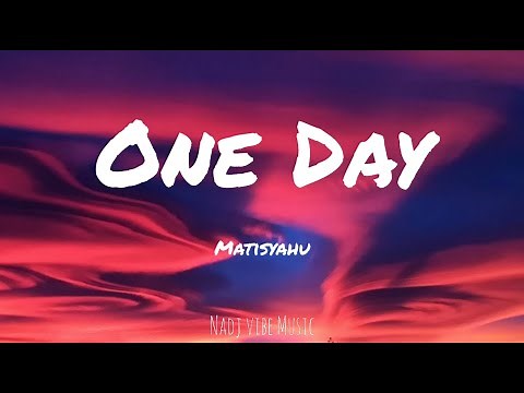 Matisyahu - One Day (Lyrics)