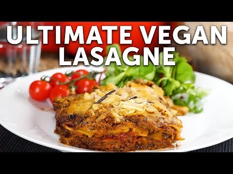 Ultimate Vegan Lasagne!