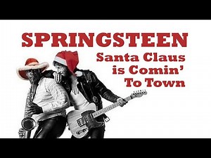 Santa Clause Is Coming To Town Bruce Springsteen Christmas Music Factoid