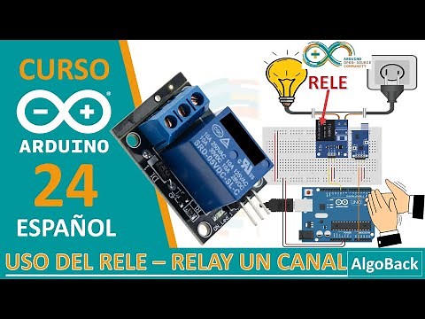 Como usar un RELE | Que es un RELE | Bombilla 110 RELE | Video 24 | Curso Arduino desde 0 en Español