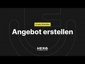 Schnellstart mit HERO 5/5: Angebot erstellen