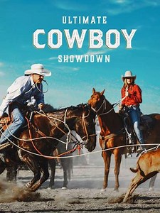 Ultimate Cowboy Showdown (2019) - Season 1 Episodes and Ratings
