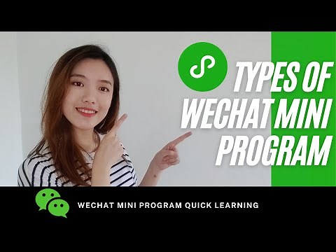 Types of WeChat Mini Program l WeChat Mini Program Quick Learning