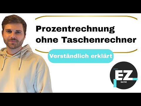 Prozentrechnung ohne Taschenrechner | Verständlich erklärt