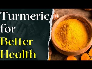 How to Consume Turmeric for Maximum Health Benefits