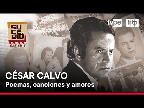 Sucedió en el Perú: César Calvo (08/06/2024) | TVPerú