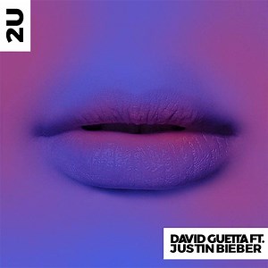 David Guetta - "2U" (Feat. Justin Bieber)