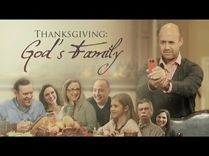 Thanksgiving: God's Family | 231 Worship (Skit Guys)