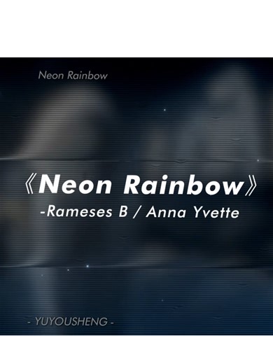 Neon Rainbow by Rameses B and Anna Yvette: A Musical Journey