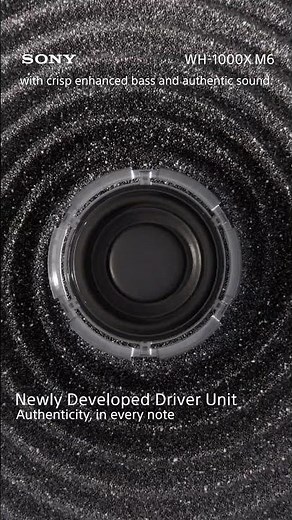 Sony SEA | WH-1000X M6 | Premium Sound Quality. Co-created by the masters
