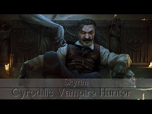 Skyrim Build - Cyrodilic Vampire Hunter and lore for The Autumn Light