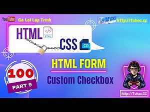 100.9 Custom Checkbox Tutorial_ Hướng dẫn Tùy chỉnh Checkbox trong HTML và CSS step by step