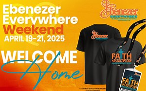 Good morning and welcome to Ebenezer Everywhere Weekend! We are so excited to have you in Atlanta and can’t wait to share this time of fellowship, faith, and fun together. Today is all about connection, celebration, and community! Today – Saturday, April 19 • Morning Devotion & Coffee Social | 7:00 AM | Hotel Lobby • Easter Egg Hunt on the Ebenezer Plaza | 11:00 AM • FAITH HAS NO ZIP CODE Reception | 5:00 PM • Mix & Mingle begins at 5:00 PM • Program begins at 6:00 PM • Business casual or Ebenez