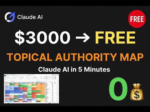 Create a Complete Topical Authority Map with FREE AI in 5 Minutes (Claude Prompt) Semantic SEO 2026