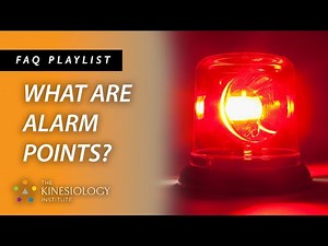 Energy Kinesiology: Alarm Points | FAQs