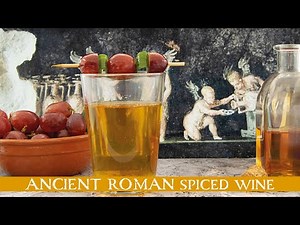 How to make ancient Roman spiced wine (Conditum Paradoxum)