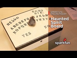 SparkFun Haunted Spirit Board