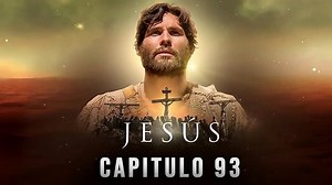 Jesus - Capitulo 93 Español Latino