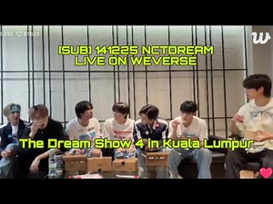 (SUB) 141225 NCTDREAM LIVE ON WEVERSE 😎 THE DREAM SHOW 4 IN KUALA LUMPUR #NCTDREAM #LIVE #KPOP