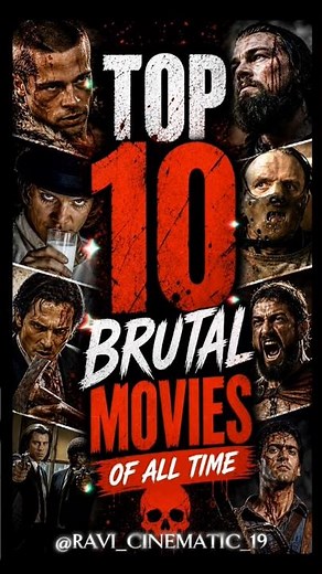 Top 10 Most Brutal Movies Ever Made 😱 | Not for Weak Hearts 🔥🎥 #shorts |RAVI CINEMATIC|