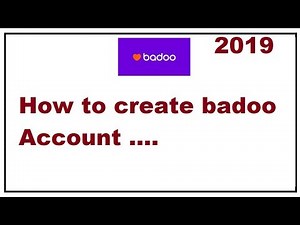 How to Create Account on Badoo