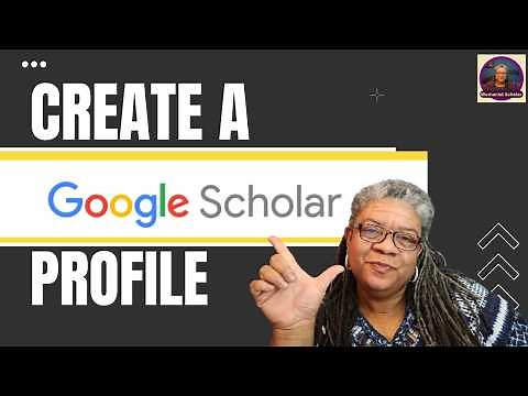 How to Make a Google Scholar Profile (and Why It's Essential)