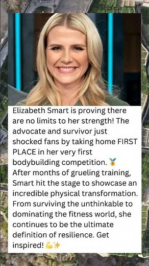 FROM SURVIVOR TO CHAMPION: Elizabeth Smart Wins First Place in Bodybuilding! 🏆