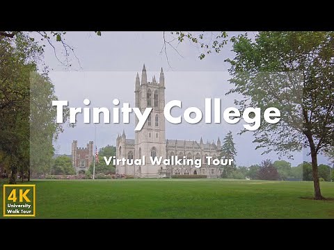 Trinity College - Virtual Walking Tour [4k 60fps]