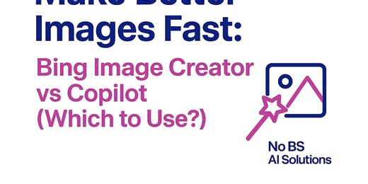 Make Better Images Fast: Bing Image Creator vs Copilot (Which to Use?)