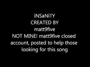 iNSaNiTY by matt9five(english lyrics!)